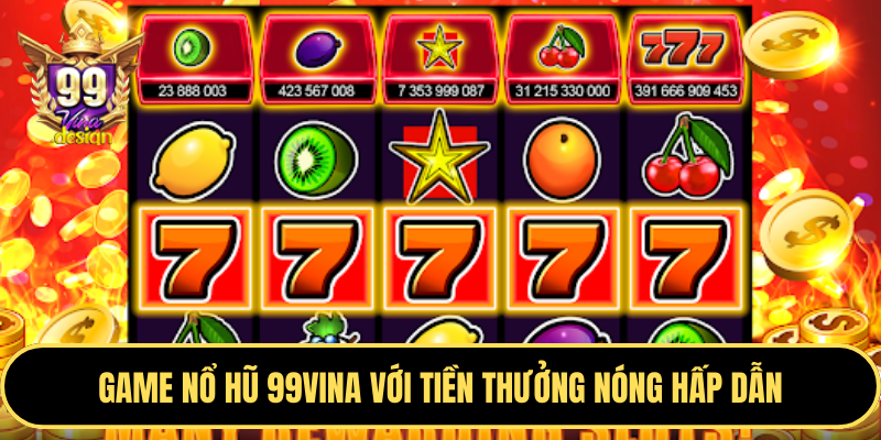 Trò chơi nổ hũ VIP tại 789win.com